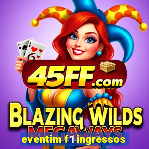 eventim f1 ingressos